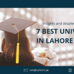 7 Best Universities in Lahore