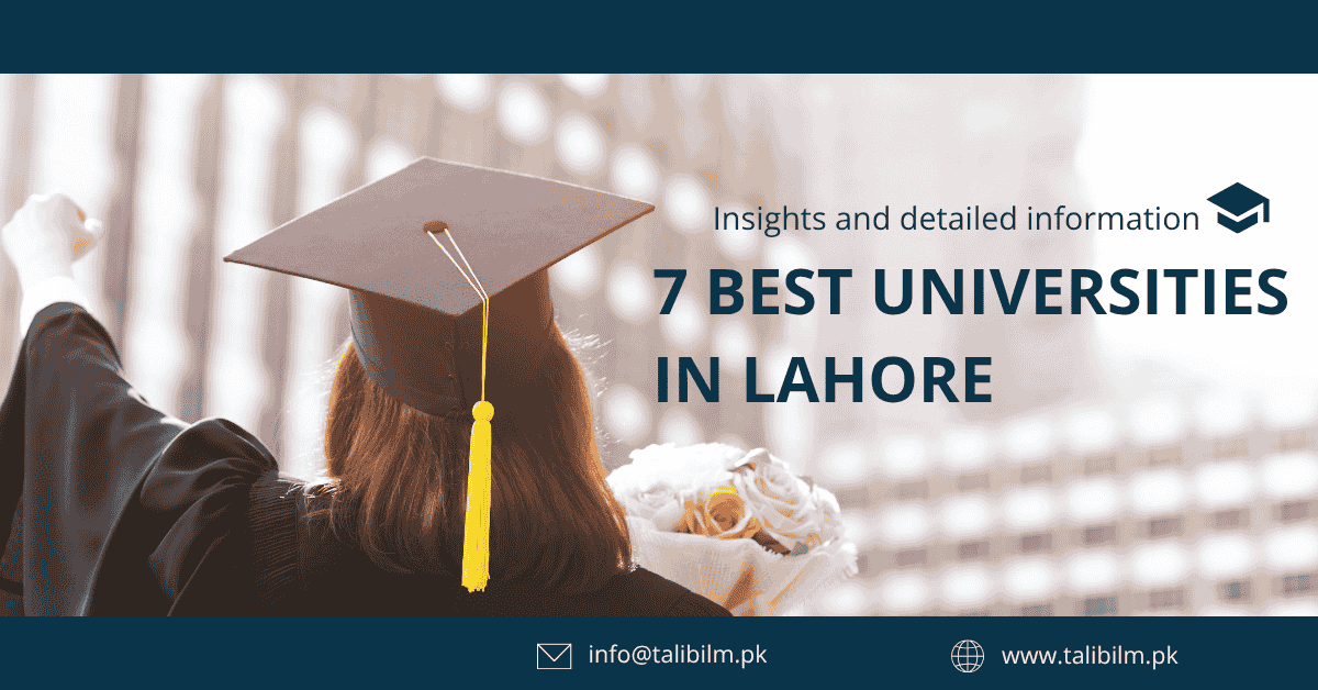 7 Best Universities in Lahore
