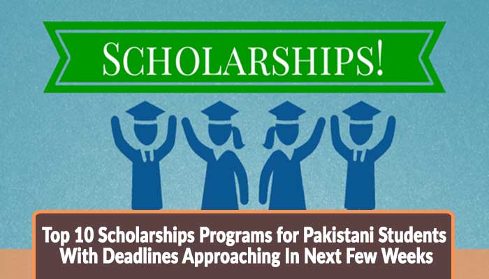 Top 10 Scholarships Programs for Pakistani Students