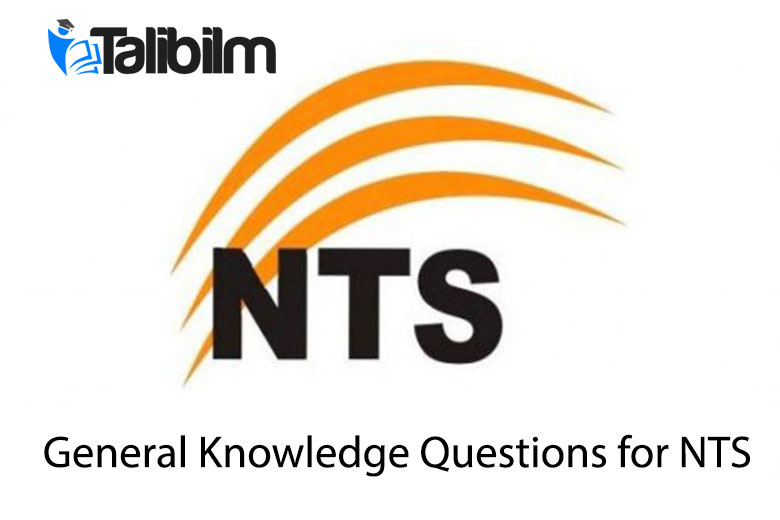General Knowledge Questions for NTS