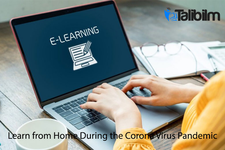 Learn from Home During the Corona Virus Pandemic