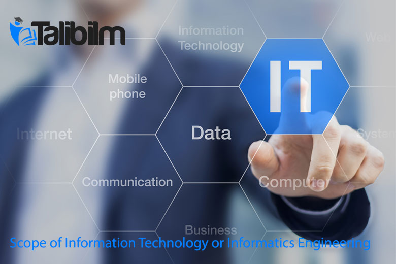 Scope of Information Technology or Informatics Engineering