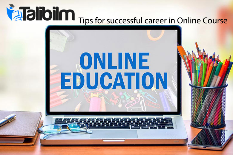 Tips for successful career in Online Course