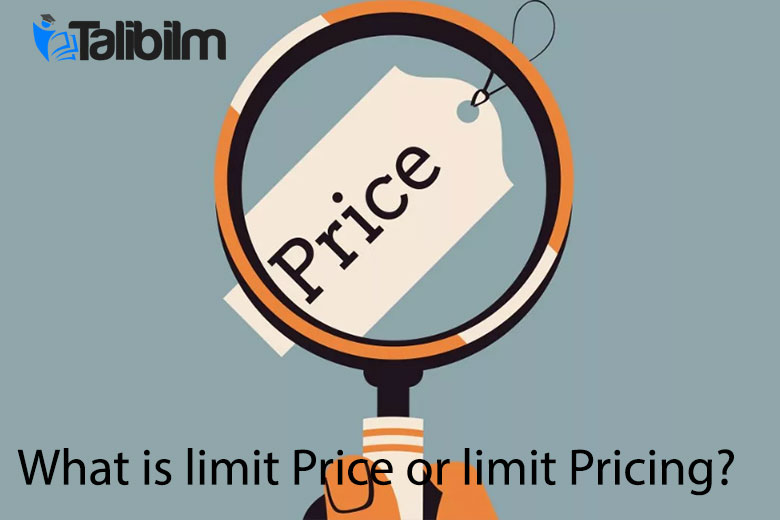 What is limit price or limit pricing?