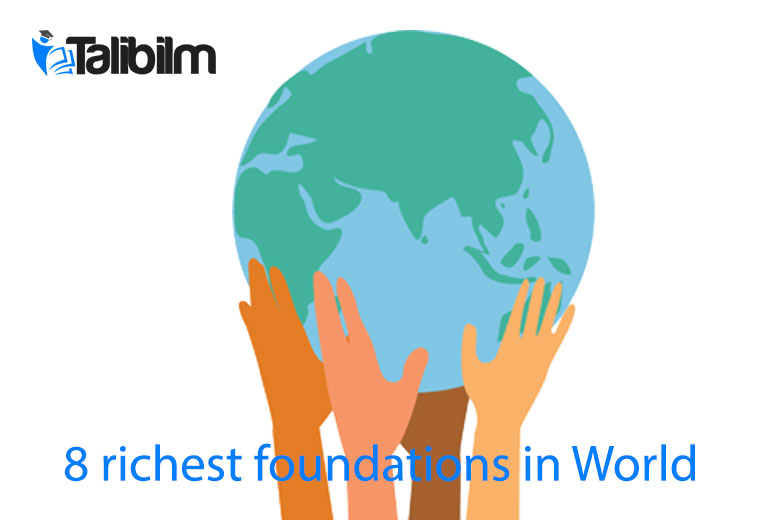 8 richest foundations in World.