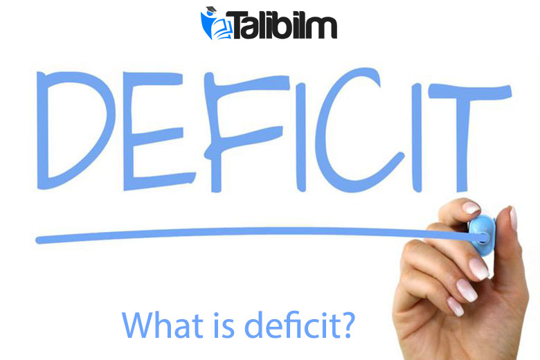 What is deficit?