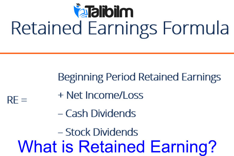 What is Retained Earning?