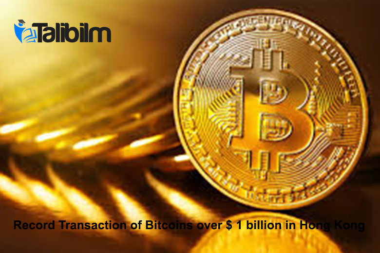 Record transaction of Bitcoins over $ 1 billion in Hong Kong