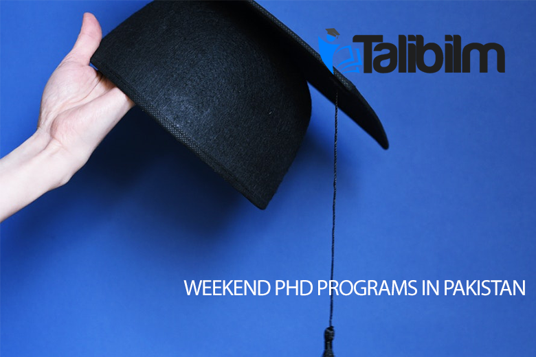 Weekend PHD programs in Pakistan
