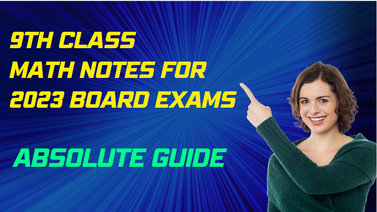 9th Class Math Notes For 2023 Board Exams - Absolute Guide